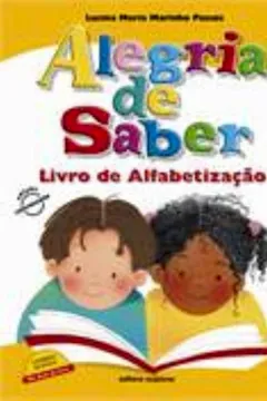 Livro Alegria De Saber. Livro De Alfabetização - Resumo, Resenha, PDF, etc.