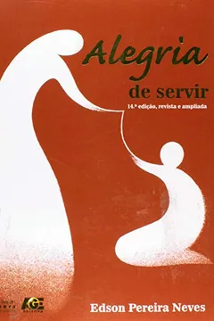Livro Alegria De Servir - Resumo, Resenha, PDF, etc.