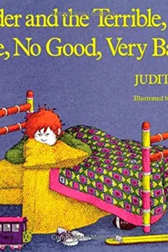 Livro Alexander and the Terrible, Horrible, No Good, Very Bad Day - Resumo, Resenha, PDF, etc.