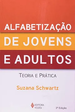 Livro Alfabetização De Jovens E Adultos. Teoria E Prática - Resumo, Resenha, PDF, etc.
