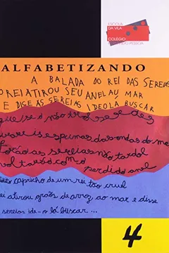 Livro Alfabetizando - Volume 4. Coleção Cadernos da Escola da Vila - Resumo, Resenha, PDF, etc.