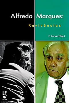Livro Alfredo Marques. Revivências - Resumo, Resenha, PDF, etc.