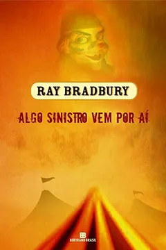 Livro Algo Sinistro Vem por Aí - Resumo, Resenha, PDF, etc.