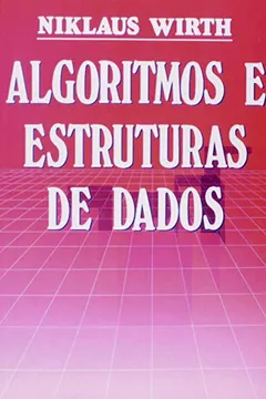 Livro Algoritmos e Estruturas de Dados - Resumo, Resenha, PDF, etc.