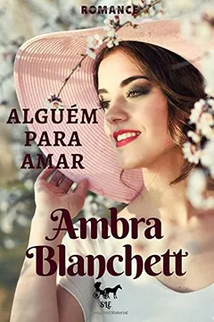 Livro Alguem Para Amar: Romance - Resumo, Resenha, PDF, etc.