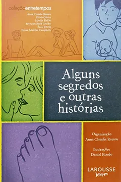 Livro Alguns Segredos e Outras Histórias - Resumo, Resenha, PDF, etc.