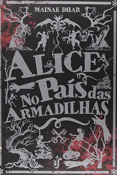 Livro Alice no País das Armadilhas - Resumo, Resenha, PDF, etc.