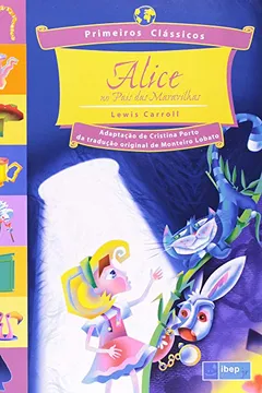 Livro Alice no País das Maravilhas - Coleção Primeiros Clássicos - Resumo, Resenha, PDF, etc.