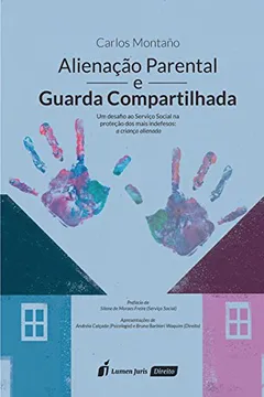 Livro Alienação Parental e Guarda Compartilhada - Resumo, Resenha, PDF, etc.
