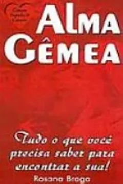 Livro Alma Gemea - Resumo, Resenha, PDF, etc.