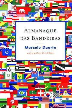 Livro Almanaque Das Bandeiras - Resumo, Resenha, PDF, etc.