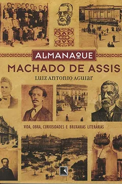 Livro Almanaque Machado de Assis - Resumo, Resenha, PDF, etc.