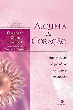 Livro Alquimia do Coração - Resumo, Resenha, PDF, etc.