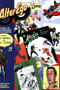 Livro Alter Ego: The Best of the Legendary Comics Fanzine - Resumo, Resenha, PDF, etc.