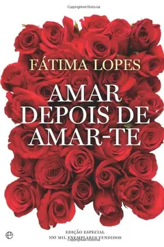 Livro Amar Depois de Amar-te - Resumo, Resenha, PDF, etc.
