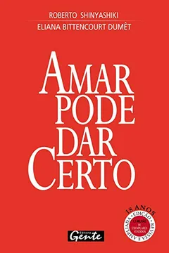 Livro Amar Pode Dar Certo - Resumo, Resenha, PDF, etc.