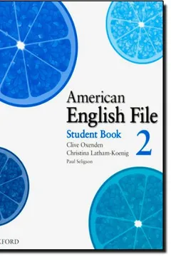Livro American English File 2 Student Book - Resumo, Resenha, PDF, etc.