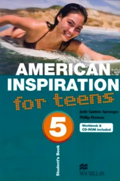 Livro American Inspiration For Teens 5. Student's Book (+ CD-ROM) - Resumo, Resenha, PDF, etc.