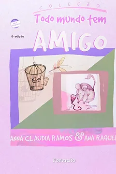 Livro Amigo - Coleção Todo Mundo Tem - Resumo, Resenha, PDF, etc.