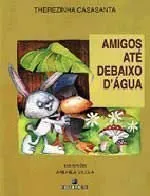 Livro Amigos Ate Debaixo D'Agua - Resumo, Resenha, PDF, etc.