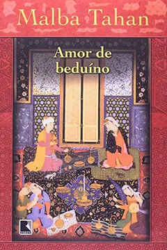 Livro Amor de Beduíno - Resumo, Resenha, PDF, etc.