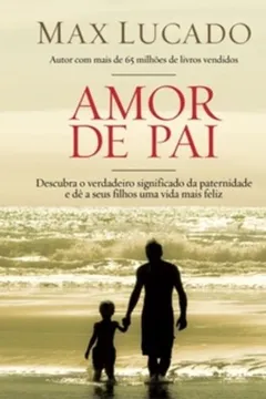 Livro Amor de Pai - Resumo, Resenha, PDF, etc.