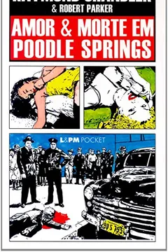 Livro Amor E Morte Em Poodle Springs - Coleção L&PM Pocket - Resumo, Resenha, PDF, etc.