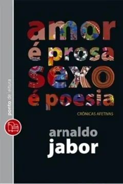 Livro Amor É Prosa, Sexo É Poesia - Resumo, Resenha, PDF, etc.