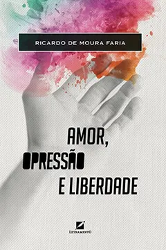 Livro Amor, Opressão e Liberdade - Resumo, Resenha, PDF, etc.