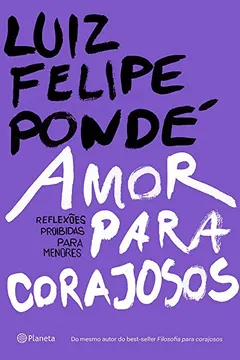 Livro Amor Para Corajosos - Resumo, Resenha, PDF, etc.