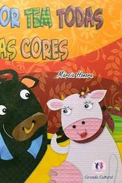 Livro Amor Tem Todas As Cores, O - Resumo, Resenha, PDF, etc.