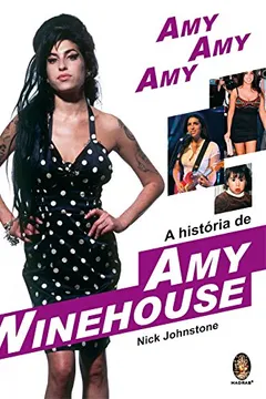 Livro Amy, Amy, Amy. A Historia De Amy Winehouse - Resumo, Resenha, PDF, etc.