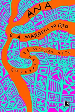 Livro Ana E A Margem Do Rio - Resumo, Resenha, PDF, etc.
