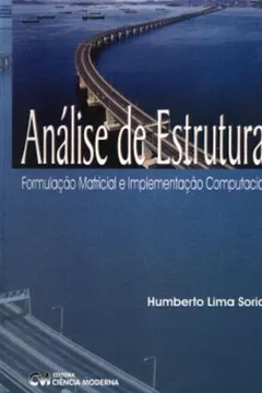 Livro Análise De Estruturas. Formulação Matricial E Implementação Computacional - Resumo, Resenha, PDF, etc.