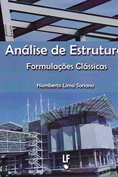 Livro Análise de Estruturas. Formulações Clássicas - Resumo, Resenha, PDF, etc.