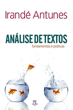 Livro Analise De Textos. Fundamentos E Praticas - Resumo, Resenha, PDF, etc.