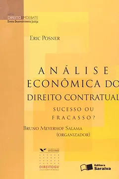 Livro Análise Econômica do Direito Contratual. Sucesso ou Fracasso? - Resumo, Resenha, PDF, etc.