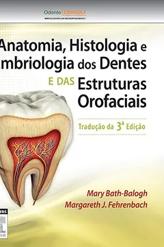 Livro Anatomia, Histologia e Embriologia dos Dentes e das Estruturas Orofaciais - Resumo, Resenha, PDF, etc.