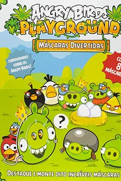 Livro Angry Birds. Mascaras Divertidas - Resumo, Resenha, PDF, etc.
