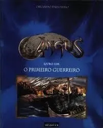 Livro Angus - V. 01 - O Primeiro Guerreiro - Resumo, Resenha, PDF, etc.