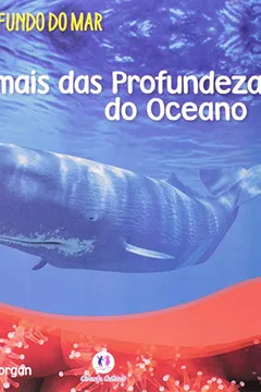 Livro Animais das Profundezas do Oceano - Coleção No Fundo do Mar - Resumo, Resenha, PDF, etc.