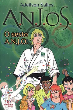 Livro A.N.J.O.S. O Sexto Anjo - Volume 3 - Resumo, Resenha, PDF, etc.