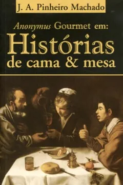 Livro Anonymus Gourmet Em Historias De Cama E Mesa - Resumo, Resenha, PDF, etc.