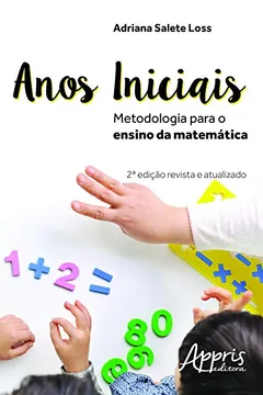 Livro Anos Iniciais. Metodologia Para o Ensino da Matemática - Resumo, Resenha, PDF, etc.