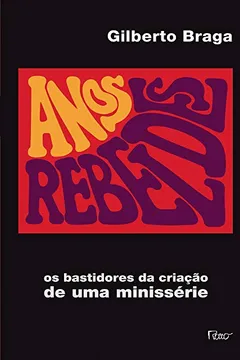 Livro Anos Rebeldes - Resumo, Resenha, PDF, etc.