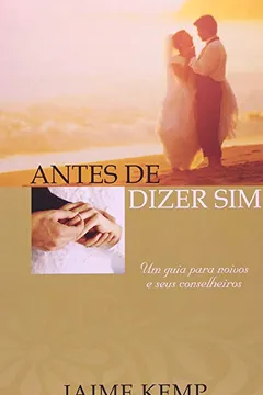 Livro Antes de Dizer Sim - Resumo, Resenha, PDF, etc.