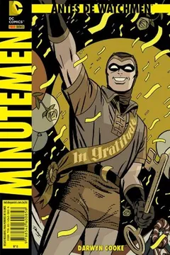 Livro Antes de Watchmen 8. Minutemen - Resumo, Resenha, PDF, etc.