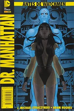 Livro Antes de Watchmen. Dr. Manhattan - Volume 4 - Resumo, Resenha, PDF, etc.