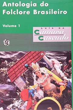 Capa do livro Antologia do Folclore Brasileiro - Volume 1