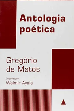 Capa do livro Antologia Poética de Gregório de Matos